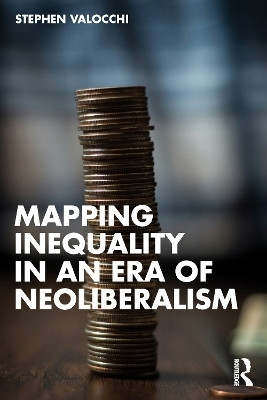 Mapping Inequality in an Era of Neoliberalism(English, Paperback, Valocchi Stephen)