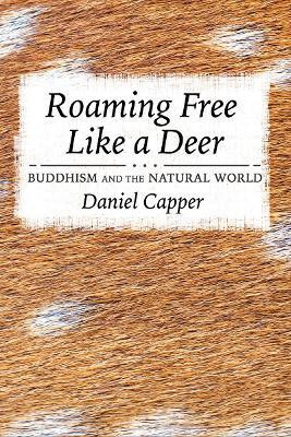 Roaming Free Like a Deer(English, Electronic book text, Capper Daniel)