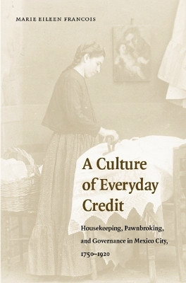 A Culture of Everyday Credit(English, Paperback, Francois Marie Eileen)