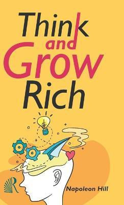 Think and Grow Rich(English, Hardcover, Hill Napolean)