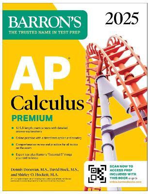 AP Calculus Premium, 2025: Prep Book with 12 Practice Tests + Comprehensive Review + Online Practice(English, Paperback, Barron's Educational Series David)