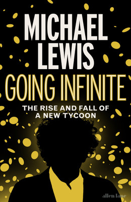 Going Infinite(English, Hardcover, Lewis Michael)