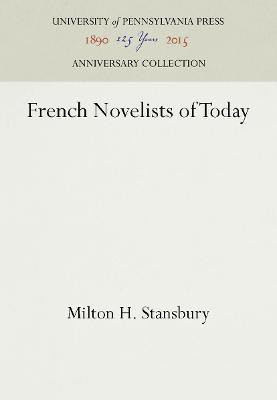 French Novelists of Today(English, Hardcover, Stansbury Milton H.)