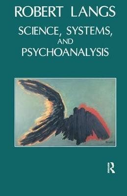 Science, Systems and Psychoanalysis(English, Paperback, Langs Robert)