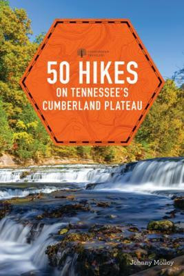 50 Hikes on Tennessee's Cumberland Plateau(English, Paperback, Molloy Johnny)