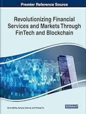 Revolutionizing Financial Services and Markets Through FinTech and Blockchain(Paperback, Kiran Mehta)
