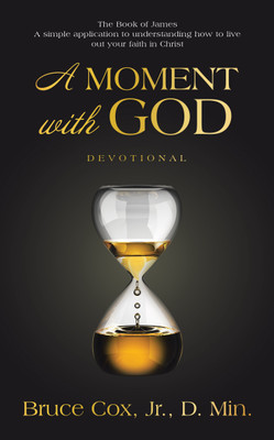 A Moment with God(English, Paperback, Cox D Min Bruce Jr)