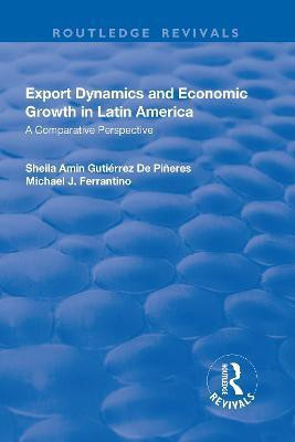 Export Dynamics and Economic Growth in Latin America: A Comparative Perspective(English, Hardcover, Gutierrez de Pineres Sheila)