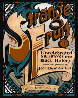 Strange Fruit, Volume I(English, Paperback, Gill Joel Christian)