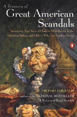 A Treasury of Great American Scandals(English, Paperback, Farquhar Michael)