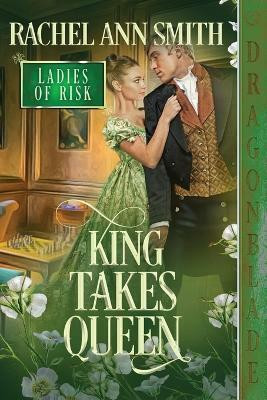 King Takes Queen(English, Paperback, Smith Rachel Ann)