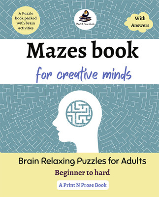 Mazes Book for Creative Minds: Brain Relaxing Puzzles for Adults - Beg(English, Paperback, unknown)