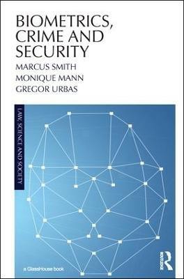 Biometrics, Crime and Security(English, Paperback, Smith Marcus QC)