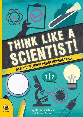 Think Like a Scientist!(English, Paperback, Martineau Susan)