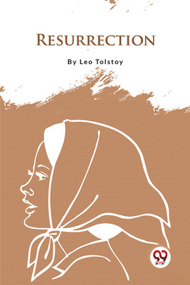 Resurrection(English, Paperback, Tolstoy Leo)