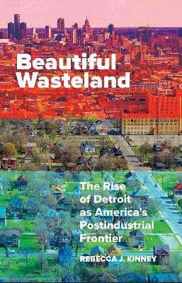 Beautiful Wasteland(English, Hardcover, Kinney Rebecca J.)