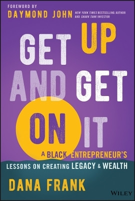 Get Up And Get On It(English, Hardcover, Frank Dana)