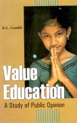 Value Education: a Study of Public Opinion(Paperback, K.L. Gandhi)