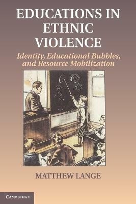 Educations in Ethnic Violence(English, Paperback, Lange Matthew)