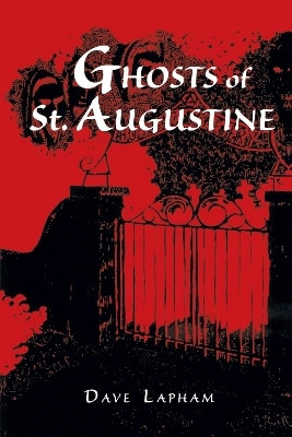 Ghosts of St. Augustine(English, Paperback, Lapham Tom)