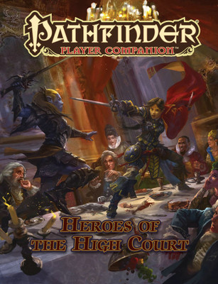 Pathfinder Player Companion: Heroes of the High Court(English, Paperback, Paizo Staff)