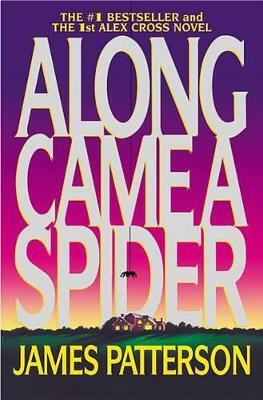 Along Came a Spider(English, Paperback, Patterson James)