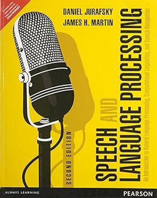 SPEECH AND LANGUAGE PROCESSING: AN INTRODUCTION TO NATURAL LANGUAGE PROCESSING, COMPUTATIONAL LINGUISTICS AND SPEECH RECOGNITION, 2ND EDN(Paperback, Jurafsky, Martin)