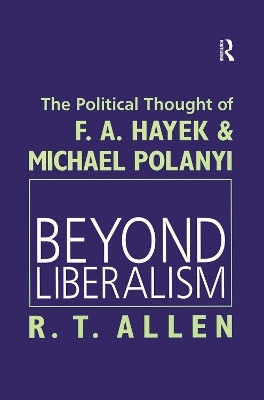 Beyond Liberalism(English, Paperback, Allen R. T.)
