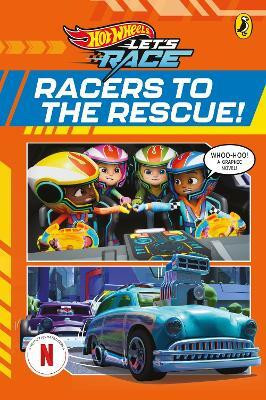 Hot Wheels: Let's Race: Racers to the Rescue!: Graphic Novel(English, Paperback, Hot Wheels)