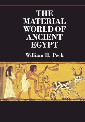 The Material World of Ancient Egypt(English, Paperback, Peck William H.)