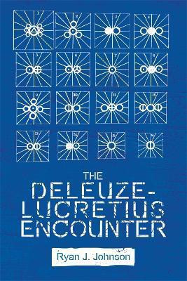 The Deleuze-Lucretius Encounter(English, Hardcover, Johnson Ryan J.)