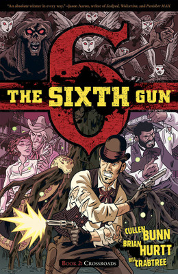 The Sixth Gun Vol. 2: Volume 2(English, Paperback, Bunn Cullen)
