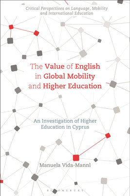The Value of English in Global Mobility and Higher Education(English, Paperback, Vida-Mannl Manuela Dr)