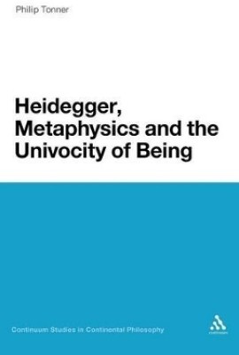 Heidegger, Metaphysics and the Univocity of Being(English, Hardcover, Tonner Philip Dr)