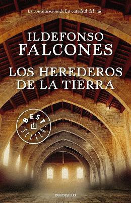 Los herederos de la tierra / Heirs to the Land(Spanish, Paperback, Falcones Ildefonso)