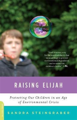 Raising Elijah(English, Paperback, Steingraber Sandra)