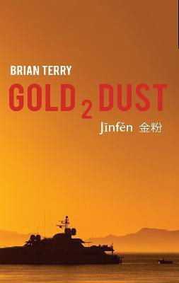 Gold 2 Dust(English, Paperback, Terry Brian)