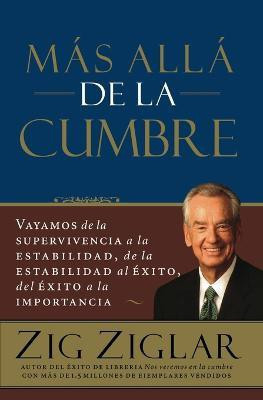 Mas alla de la cumbre(Spanish, Paperback, Ziglar Zig)