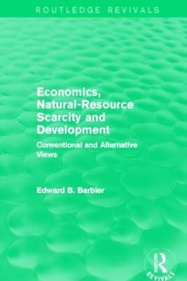 Economics, Natural-Resource Scarcity and Development (Routledge Revivals)(English, Paperback, Barbier Edward B)