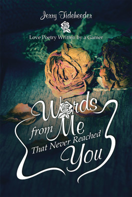 Words from Me That Never Reached You(English, Hardcover, Tideheeder Jerry)
