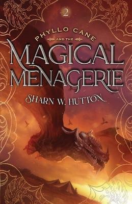 Phyllo Cane and the Magical Menagerie(English, Paperback, Hutton Sharn W)