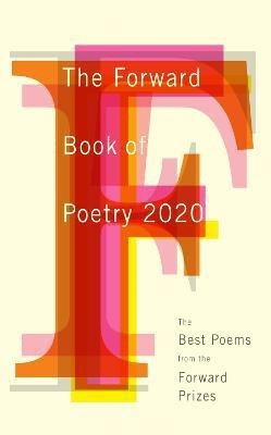 The Forward Book of Poetry 2020(English, Paperback, Poets Various)