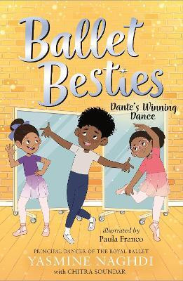 Ballet Besties: Dante's Winning Dance(English, Paperback, Naghdi Yasmine)