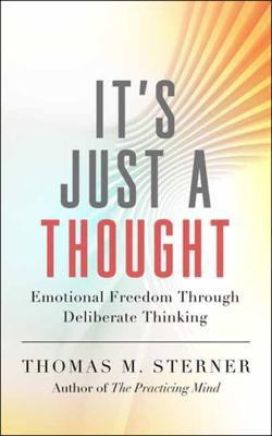 It's Just a Thought(English, Paperback, Sterner Thomas M.)