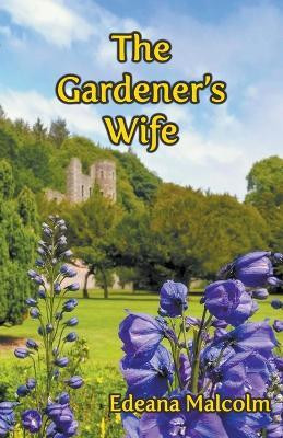 The Gardener's Wife(English, Paperback, Malcolm Edeana)