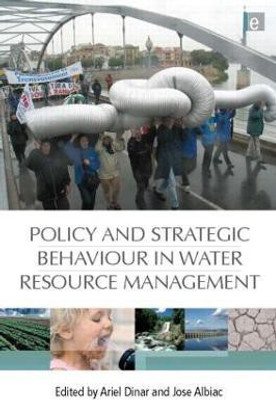 Policy and Strategic Behaviour in Water Resource Management(English, Hardcover, unknown)