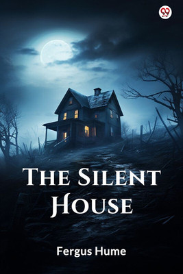 The Silent House (Edition1)(English, Paperback, Hume Fergus)