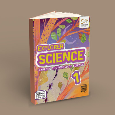 Explorer Science - Primary School Textbook for Class 1 (Based on the spirit of National Education Policy 2020)  - Explore the world of Science - A Textbook for Grade 1 - Based on NEP 2020(Paperback, Yati Dutta)