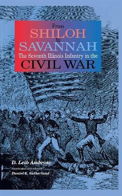 From Shiloh to Savannah(English, Hardcover, Ambrose D. Leib)