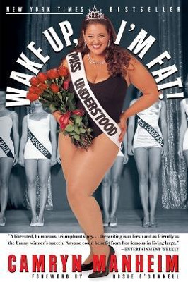 Wake Up, I'm Fat!(English, Paperback, Manheim Camryn)